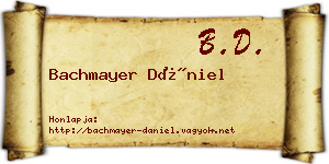 Bachmayer Dániel névjegykártya