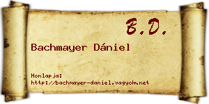 Bachmayer Dániel névjegykártya